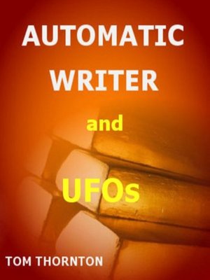 cover image of AUTOMATIC WRITER AND UFOs